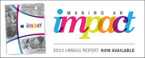 Making an Impact: 2013 Annual Report