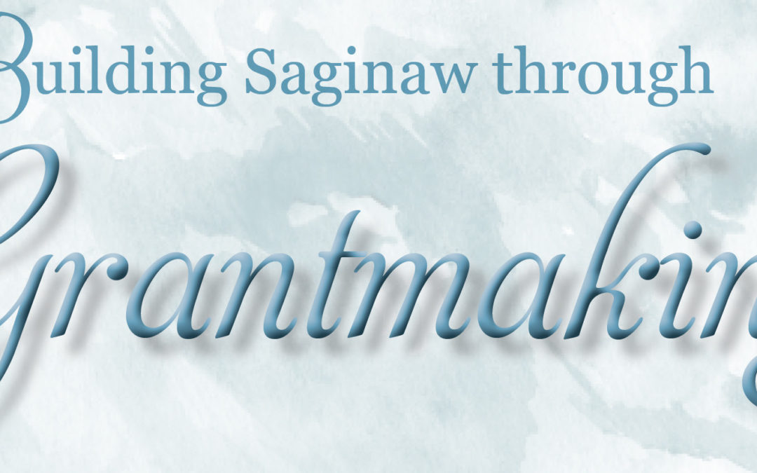 Saginaw Community Foundation grants more than $45,000 to community programs and projects
