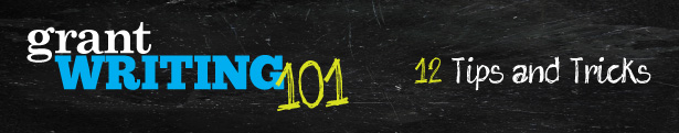 Grantwriting 101: 12 Tips and Tricks